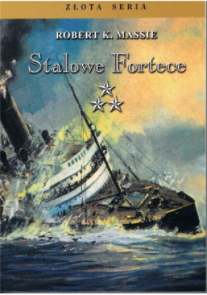 Stalowe fortece T.3 w.3 - K. Massie Robert - książka  wyd. 2024