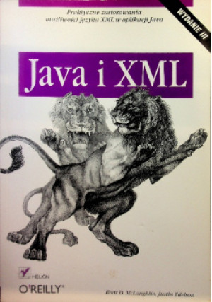 Java i XML - Brett McLaughlin, Justin Edelson - książka  wyd. 2007