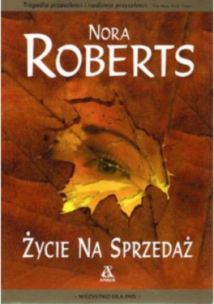 Życie na sprzedaż - Nora Roberts - książka  wyd. 2000