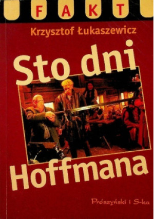 Sto dni Hoffmana - Krzysztof Łukaszewicz - książka  wyd. 1998