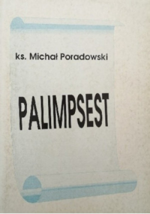 Palimpsest - Michał Poradowski - książka historyczna wyd. 1992