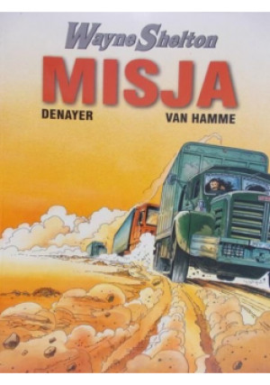 Wayne Shelton  Misja - Jean Van Hamme - książka  wyd. 2003