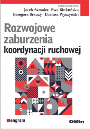 Rozwojowe zaburzenia koordynacji ruchowej - książka  wyd. 2021