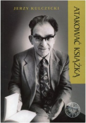 Atakować książką - Jerzy Kulczycki - książka  wyd. 2016