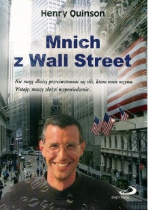 Mnich z Wall Street - Henry Quinson - książka reportaż wyd. 2014