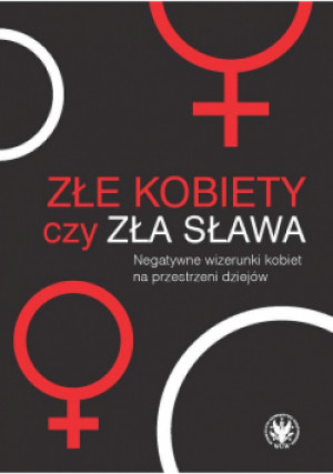 Złe kobiety czy zła sława? - książka  wyd. 2021