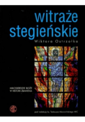 Witraże stegieńskie - Wiktor Ostrzołka - książka  wyd. 2003