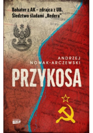 Przykosa - Andrzej Nowak-Arczewski - książka historyczna wyd. 2021