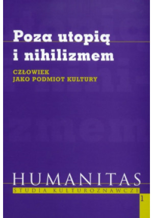 Poza utopią i nihilizmem - Andzej Waśko - książka  wyd. 2007