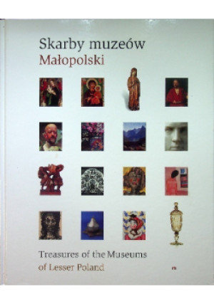 Skarby muzeów Małopolski - książka  wyd. 2004