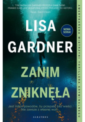 Zanim zniknęła - Lisa Gardner - książka  wyd. 2022