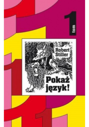 Pokaż język Tom 1 - Robert Stiller - książka reportaż wyd. 2012