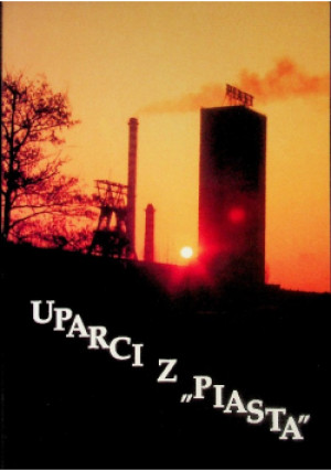 Uparci z Piasta - Jacek Cieszewski - książka historyczna wyd. 2001