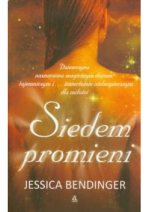 Siedem promieni - Jessica Bendinger - książka historyczna wyd. 2010