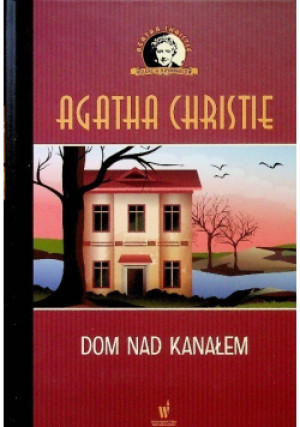 Kolekcja kryminałów Tom 4 Dom nad kanałem - Agatha Christie - książka  wyd. 2015