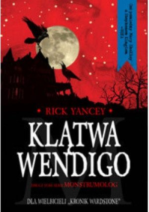 Klątwa Wendigo - Rick Yancey - książka  wyd. 2014