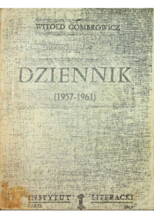 Dziennik 1957 - 1961 - Witold Gombrowicz - książka historyczna wyd. 1987