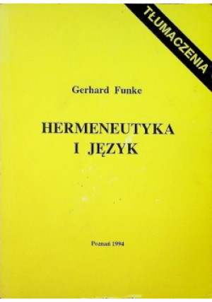Hermeneutyka i język - Gerhard Funke - książka reportaż wyd. 1994