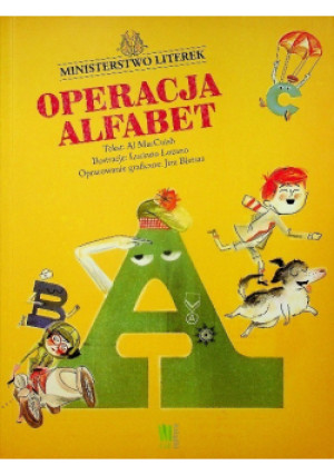 Operacja Alfabet - Al MacCuish, Luciano Lozano, Jim Bletsas - książka  wyd. 2011
