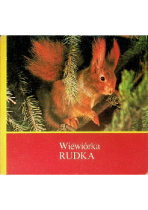 Wiewiórka Rudka - Helmut Massny - książka  wyd. 1978
