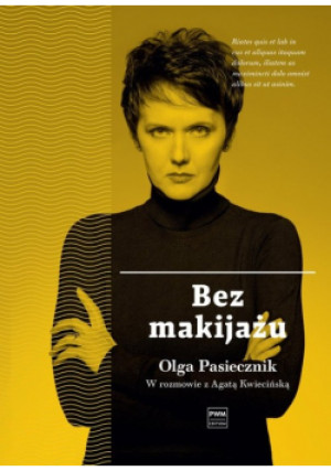 Bez makijażu - Agata Kwiecińska, Olga Pasiecznik - książka  wyd. 2024