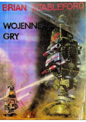 Wojenne gry - Brian Stableford - książka fantasy wyd. 1986