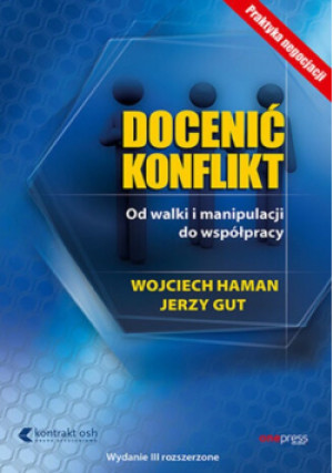 Docenić konflikt - Wojciech Haman - książka  wyd. 2008