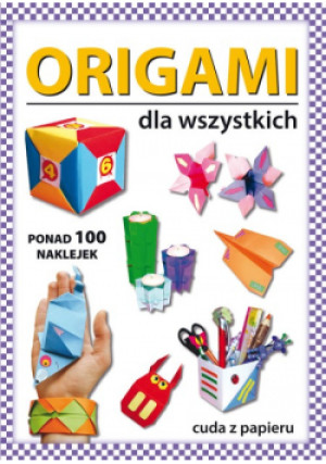 Origami dla wszystkich - Beata Guzowska - książka  wyd. 2021