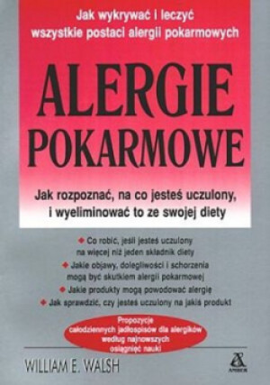 Alergie pokarmowe - William E. Walsh - książka  wyd. 2001