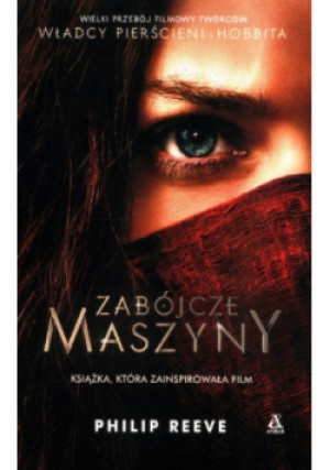 Zabójcze maszyny Tom 1 - Philip Reeve - książka fantasy wyd. 2023
