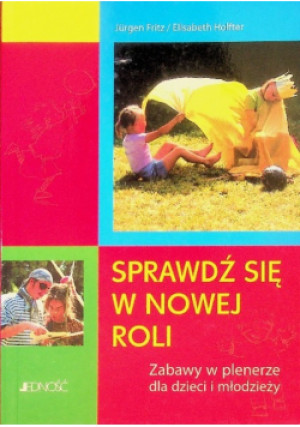 Sprawdź się w nowej roli - Jurgen Fritz - książka  wyd. 2004