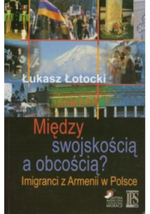 Między swojskością a obcością? - Łukasz Łotocki - książka  wyd. 2009