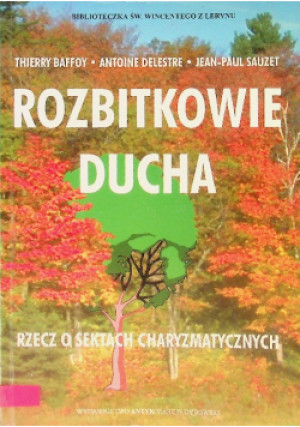 Rozbitkowie ducha - Thierry Baffoy - książka reportaż wyd. 2007