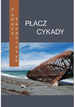 Płacz Cykady - Tomasz Teodorczyk - książka  wyd. 2021