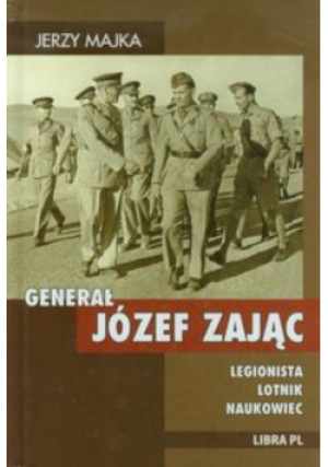 Generał Józef Zając - Jerzy Majka - książka  wyd. 2012
