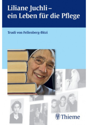 Ein Leben für die Pflege - Liliane Juchli - książka  wyd. 2013