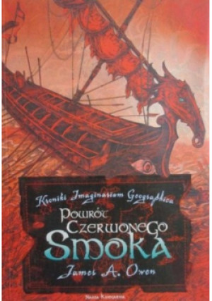 Powrót czerwonego smoka - James A. Owen - książka fantasy wyd. 2010