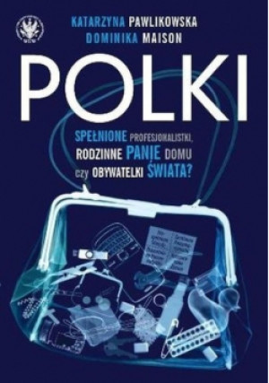 Polki - Katarzyna Pawlikowska - książka  wyd. 2014