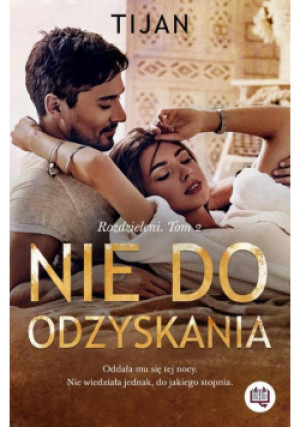 Rozdzieleni Tom 2 Nie do odzyskania - Tijan - książka  wyd. 2022