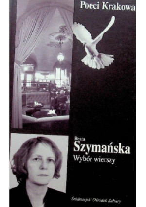 Szymańska Wybór wierszy - Beata Szymańska - książka  wyd. 2009