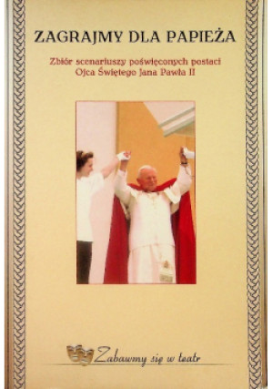 Zagrajmy dla papieża - Teresa Król - książka  wyd. 2003
