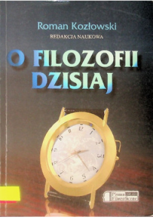 O filozofii dzisiaj - Roman Kozłowski - książka  wyd. 2000
