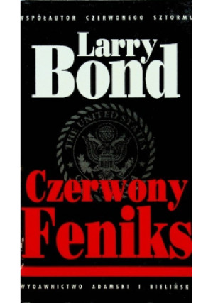 Czerwony Feniks - Larry Bond - książka  wyd. 1994