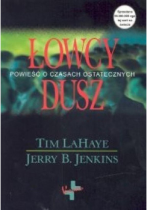 Łowcy dusz - Tim Lahaye, Jerry B. Jenkins - książka  wyd. 2003