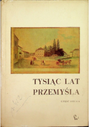 Tysiąc lat Przemyśla część 2 - książka  wyd. 1974