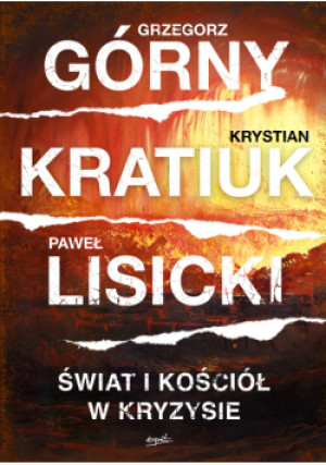 Świat i Kościół w kryzysie - Grzegorz Górny - książka  wyd. 2023