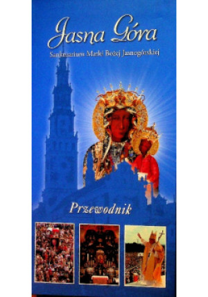 Jasna Góra - książka reportaż wyd. 2011
