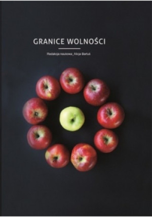 Granice wolności - Alicja Bartuś - książka  wyd. 2015