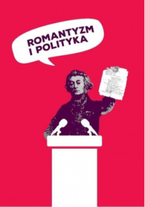 Romantyzm i polityka - książka  wyd. 2018