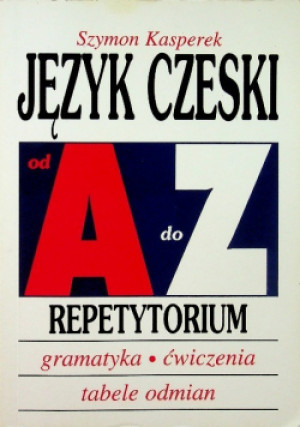 Język czeski od A do Z - Szymon Kasperek - książka  wyd. 2010